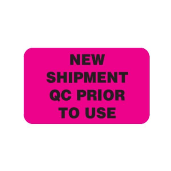 Identification Label New Shipment QC Prior to Use Fluorescent Pink 1.75x1" Roll