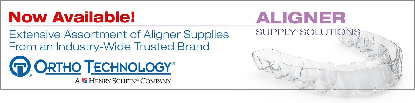 Ortho Technology&reg; a Henry Schein Company